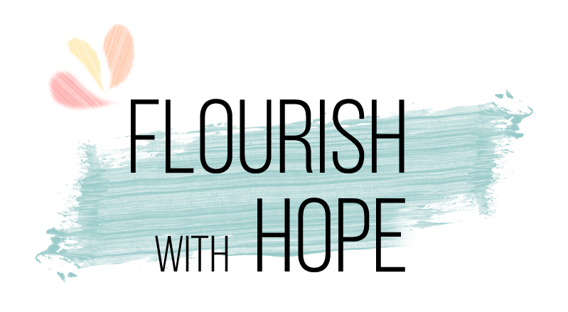 Flourish with Hope